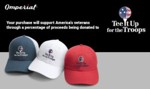 Shop Imperial's "Give Back" Collection of Tee It Up for the Troops hats and part of your purchase will help veterans!